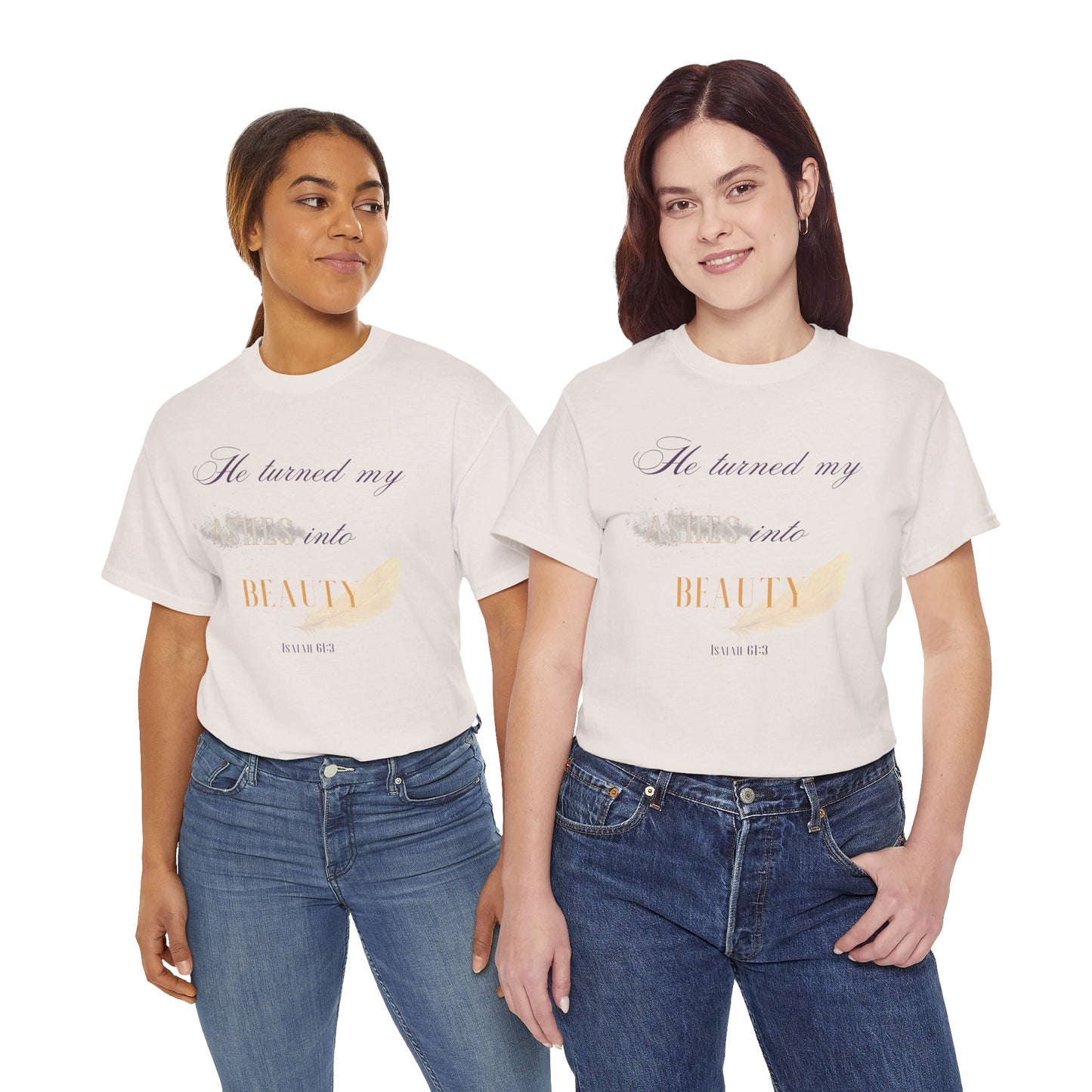 He Turned My Ashes Into Beauty Shirt – Christian Women’s Tee | Faith Based Apparel | Beauty for Ashes Shirt | Rise & Thrive Collection
