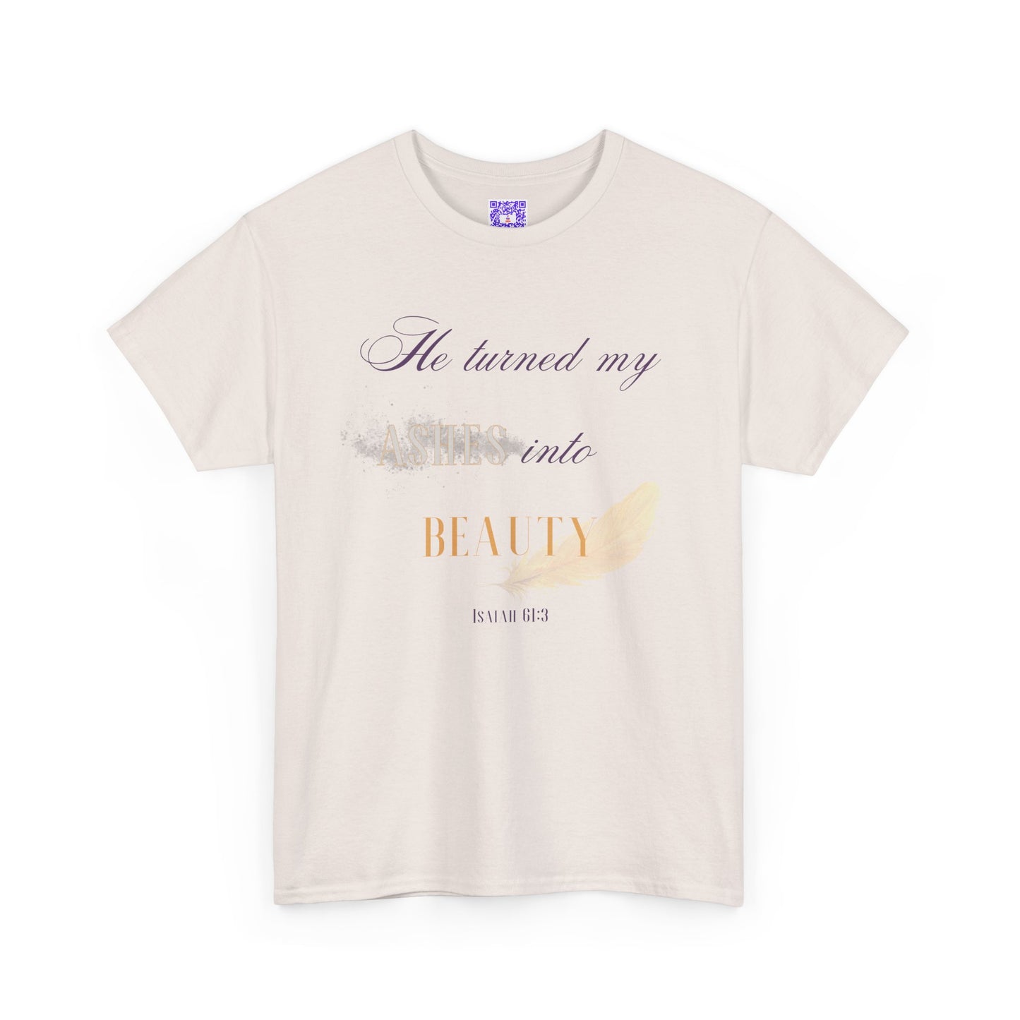 He Turned My Ashes Into Beauty Shirt – Christian Women’s Tee | Faith Based Apparel | Beauty for Ashes Shirt | Rise & Thrive Collection