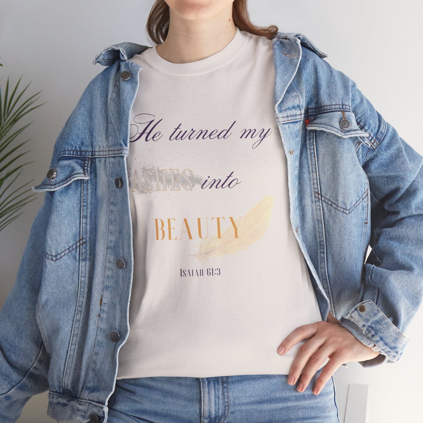 He Turned My Ashes Into Beauty Shirt – Christian Women’s Tee | Faith Based Apparel | Beauty for Ashes Shirt | Rise & Thrive Collection