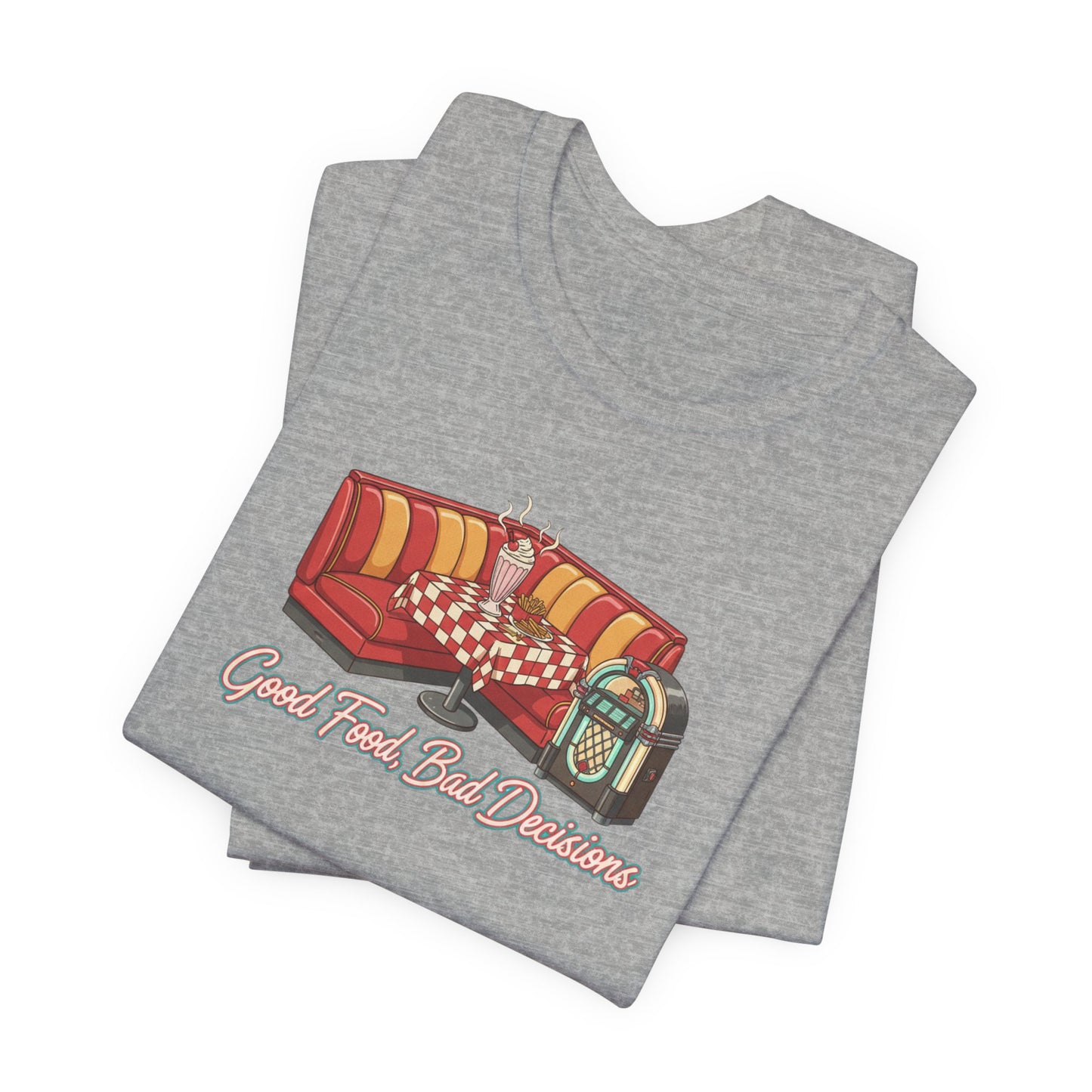 Good Food, Bad Decisions, Diner Booth & Jukebox Tee | Retro Diner Shirt, Matchbook Graphic