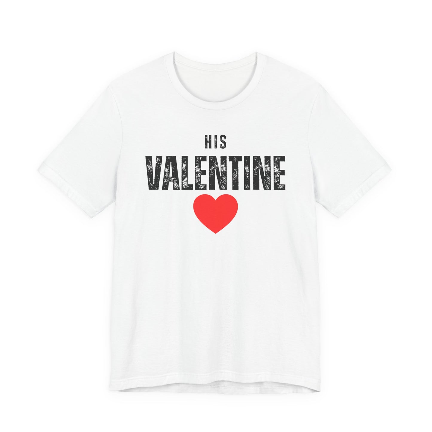 His Valentine T-Shirt, Valentines Day Shirt for Her, Matching Couple Valentine Shirts, Valentine Gift for Her