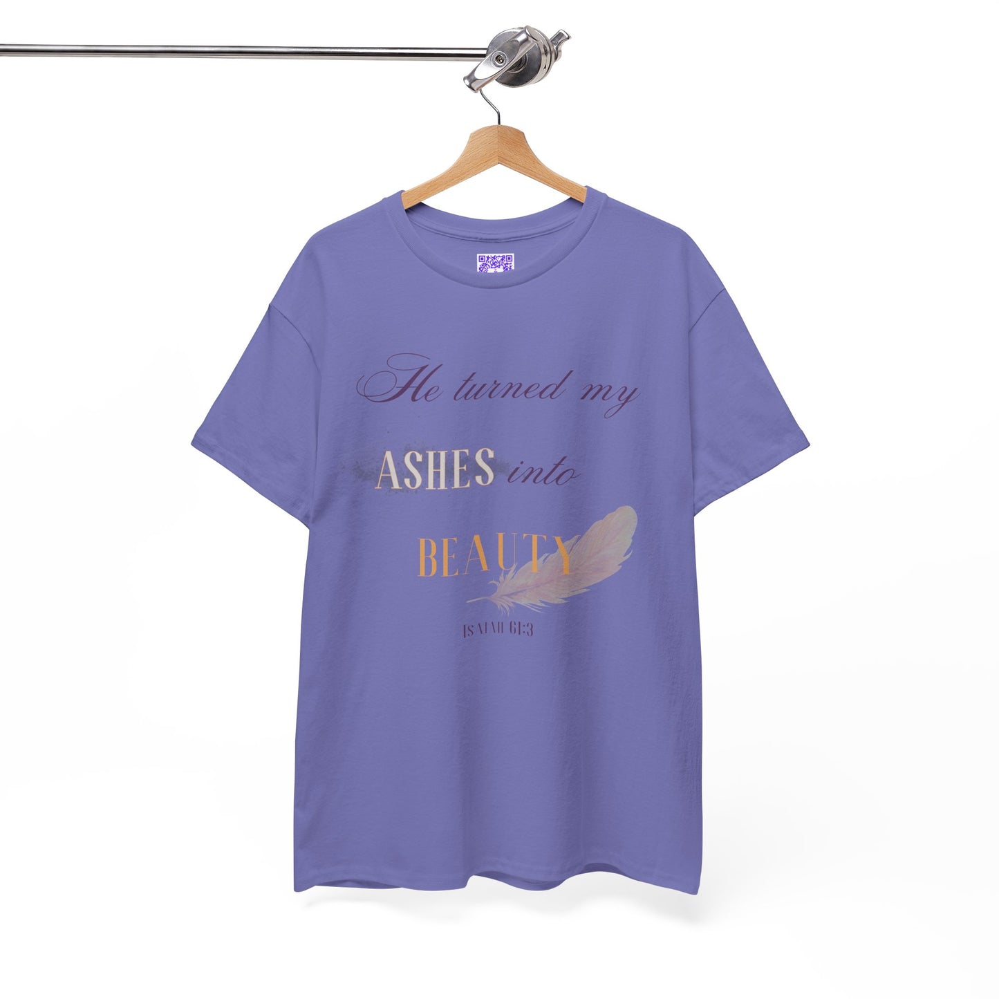 He Turned My Ashes Into Beauty Shirt – Christian Women’s Tee | Faith Based Apparel | Beauty for Ashes Shirt | Rise & Thrive Collection