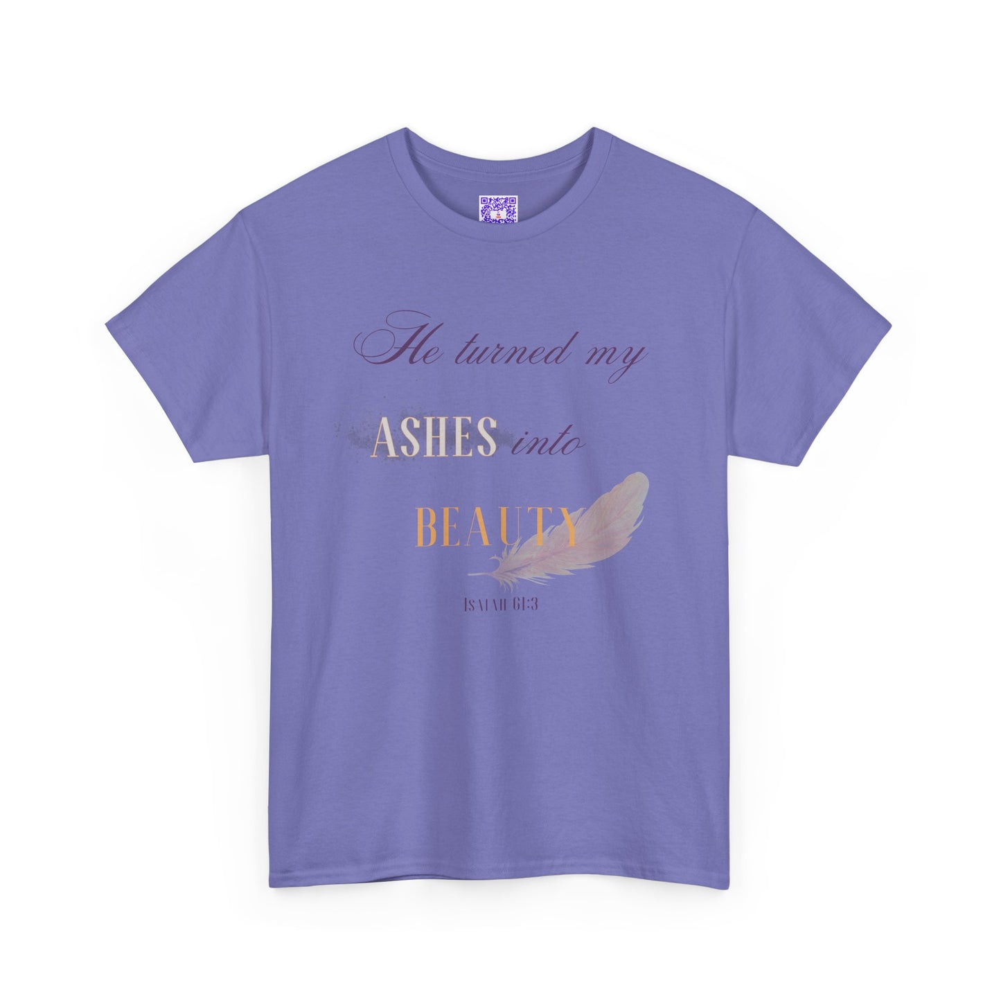 He Turned My Ashes Into Beauty Shirt – Christian Women’s Tee | Faith Based Apparel | Beauty for Ashes Shirt | Rise & Thrive Collection