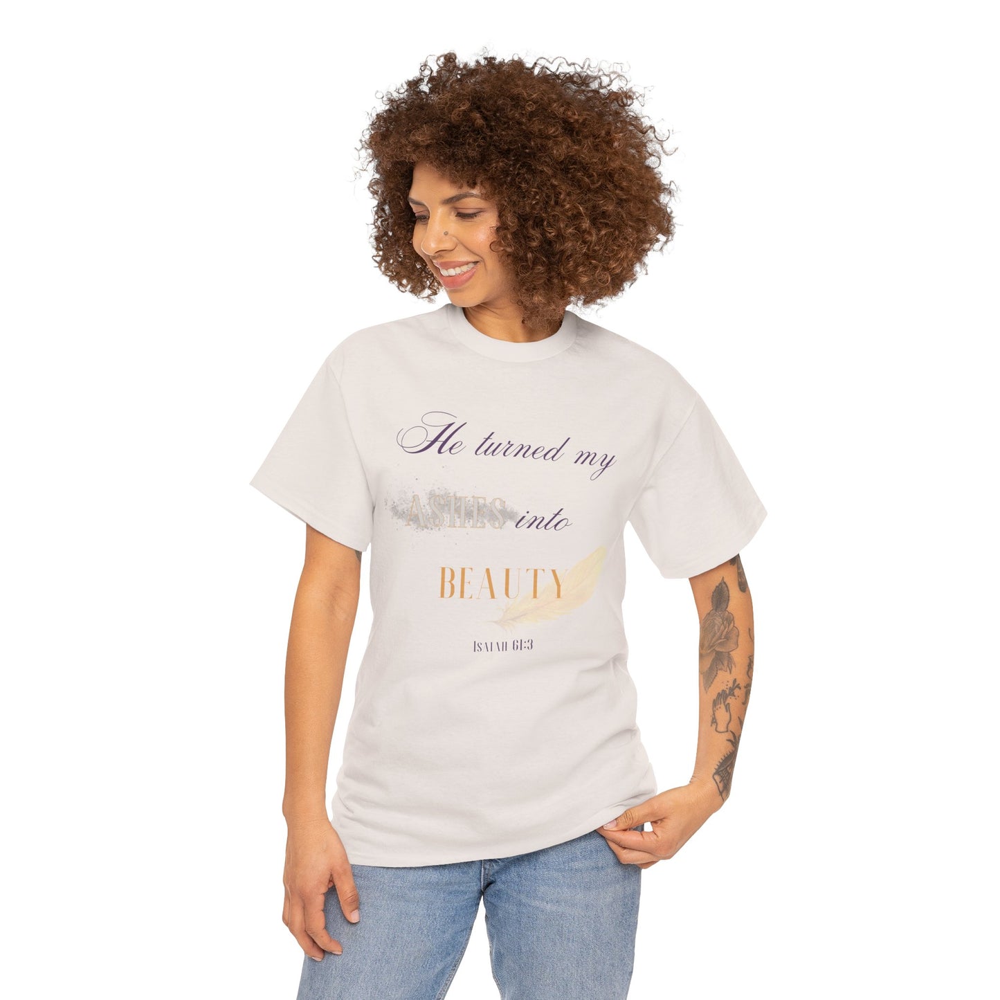 He Turned My Ashes Into Beauty Shirt – Christian Women’s Tee | Faith Based Apparel | Beauty for Ashes Shirt | Rise & Thrive Collection