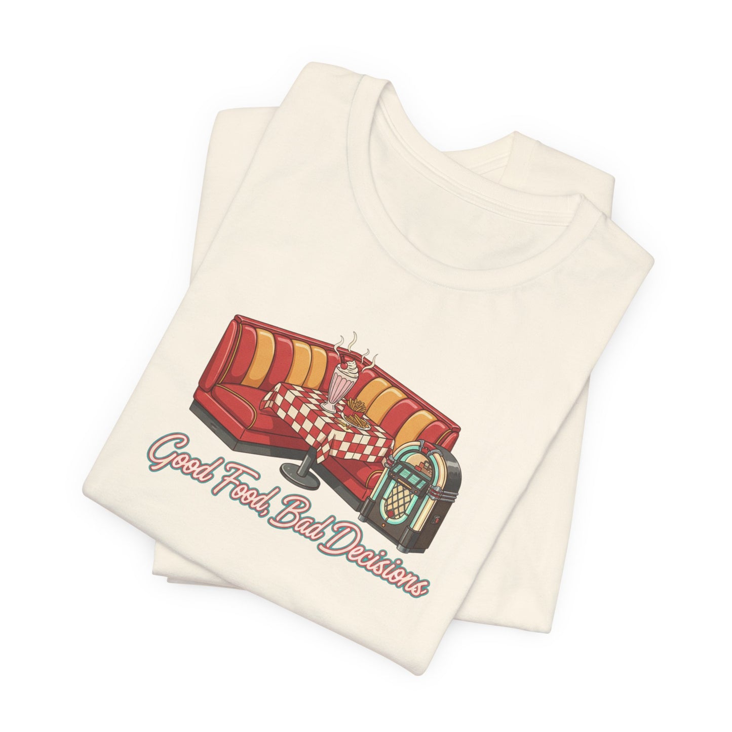 Good Food, Bad Decisions, Diner Booth & Jukebox Tee | Retro Diner Shirt, Matchbook Graphic