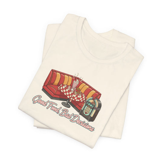 Good Food, Bad Decisions, Diner Booth & Jukebox Tee | Retro Diner Shirt, Matchbook Graphic
