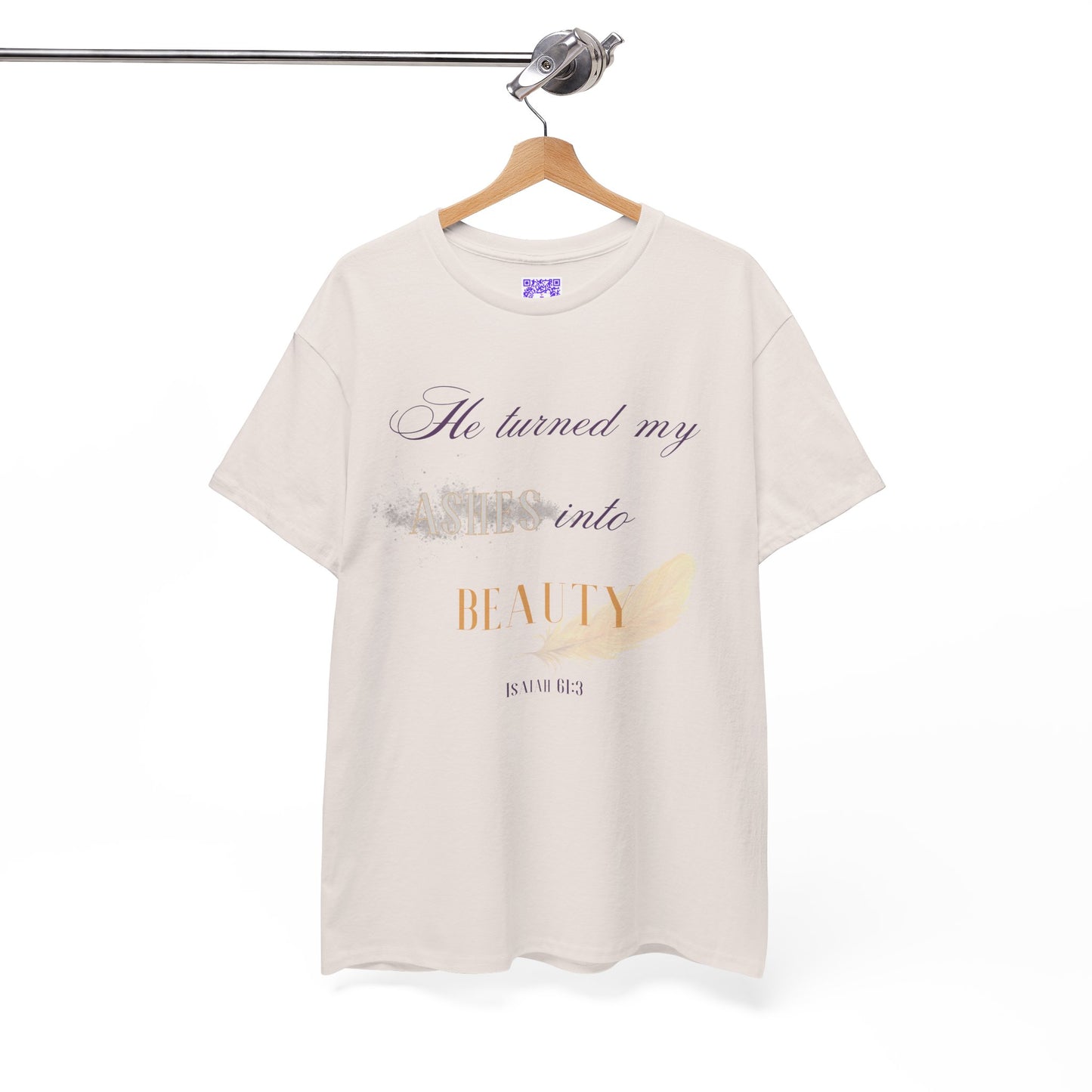 He Turned My Ashes Into Beauty Shirt – Christian Women’s Tee | Faith Based Apparel | Beauty for Ashes Shirt | Rise & Thrive Collection