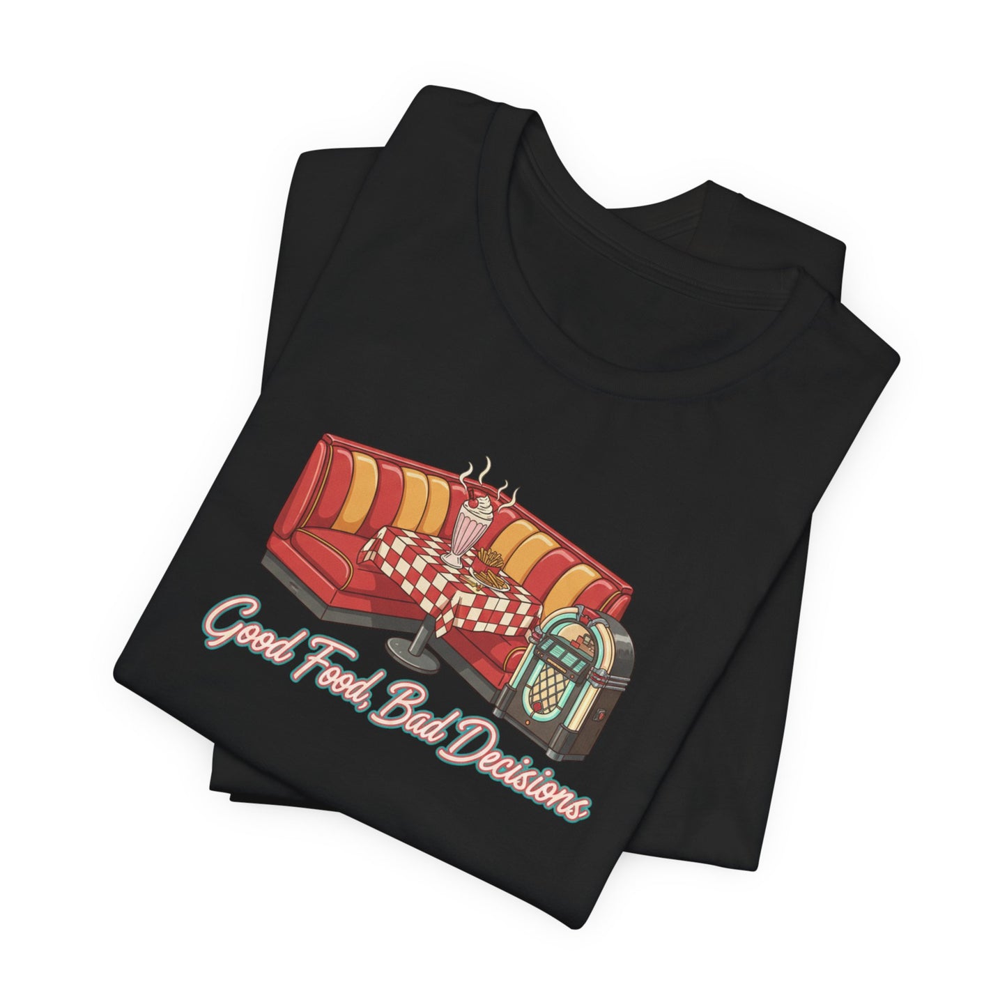 Good Food, Bad Decisions, Diner Booth & Jukebox Tee | Retro Diner Shirt, Matchbook Graphic