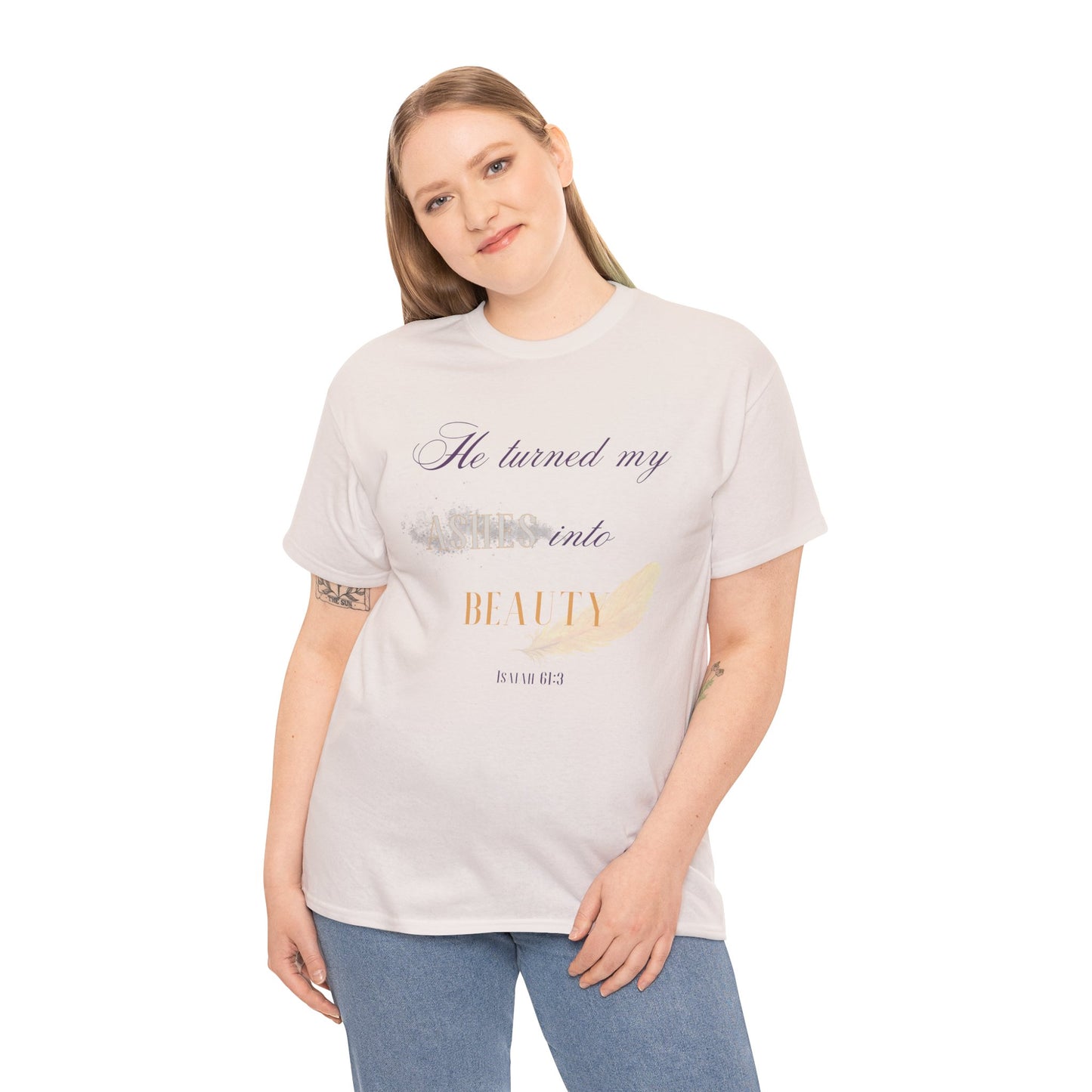 He Turned My Ashes Into Beauty Shirt – Christian Women’s Tee | Faith Based Apparel | Beauty for Ashes Shirt | Rise & Thrive Collection